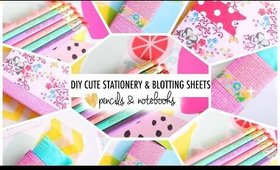 DIY Cute Stationery & Blotting Sheets | #B2SwithRoxy