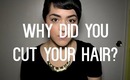 Why Did You Cut Your Hair? | Laura Neuzeth