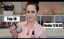 ♡Top 10 Products Under $10♡