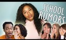 STORYTIME: RUMORS TOLD ABOUT ME IN SCHOOL! + MINI RANT