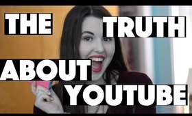 THE TRUTH ABOUT YOUTUBE | Making Money, Haters & Life as a YouTuber!