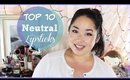 Top 10 Lipsticks | Neutrals!