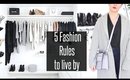5 Fashion Rules To Live By