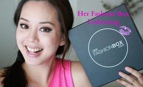 Her Fashion Box Unboxing