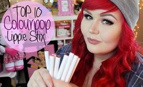 Top 10 Favorite Colourpop Lippie Stix