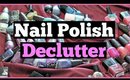 BIG Nail Polish Declutter 2018 | Decluttering My Nail Polish Collection