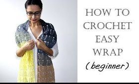 How to Crochet Easy Scarf/Wrap