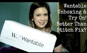 Wantable Unboxing & Try On! Better Than Stitch Fix? | Alexis Danielle