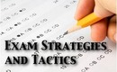Exam Strategies and Tactics ~ School Tips