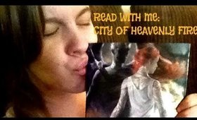 Read With Me: City of Heavenly Fire Part 2