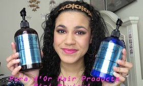 Pura d'Or Hair Products Mini Review!