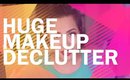 Huge Makeup Declutter