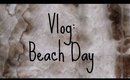 V L O G: Beach Day