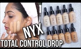 NYX TOTAL CONTROL DROP FOUNDATION | REVIEW & SWATCHES of 10 Shades | Stacey Castanha