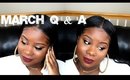 ♥ March Q&A " Answering it All "