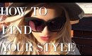 How To ACTUALLY Find Your Personal Style  - 7 STEPS
