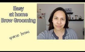 At Home Eyebrow Grooming | indepth tutorial- sparse brows|