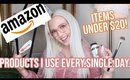 AMAZON PRODUCTS I USE EVERYDAY | ALL ITEMS UNDER $20!