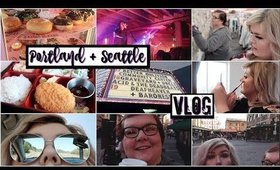 Portland + Seattle Vlog | March 2019