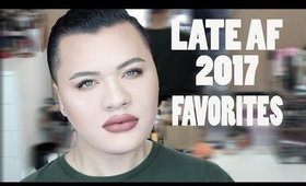 LATE AF 2017 BEAUTY FAVORITES