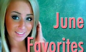 Update + June Favorites!!