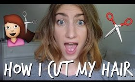 HOW I CUT MY HAIR AT HOME