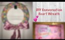 Dollar Tree DIY | Conversation Heart Wreath | January 7, 2018