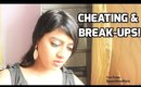 Episode 17: Cheating & Break ups  _ How to Deal  with Break- Up?