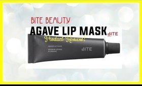 Bite Beauty Agave Lip Mask | Product Review | Jessica Chanell