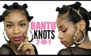 How to do Bantu Knots on Natural Hair