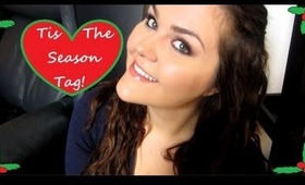 Tis the Season Tag!!