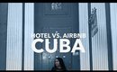 Travel to Cuba: #4 Where to Stay, Hotel or AirBnb?
