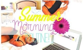 Summer Morning Routine 2014! | Jessica Chanell