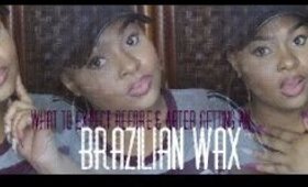 What To Expect  Before & After Getting An Brazilian Wax
