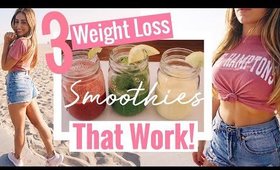 3 Weight Loss Smoothies (that actually work) | Science Based!