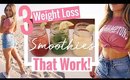 3 Weight Loss Smoothies (that actually work) | Science Based!