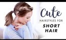 3 Cute Hairstyles for Short Hair / Medium Length Hair