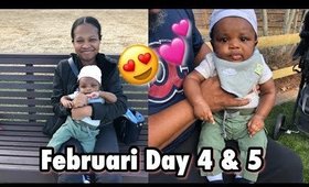 He Was So Happy Today!! | Februari Day 4 & 5