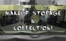 UPDATED: Makeup Collection and Storage!