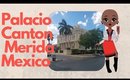 Museo Palacio Canton ~ Merida, Mexico