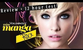 Miss Manga Rock Voluminous Mascara Review + 12 Hour Test