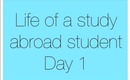 The life of a study abroad student- Day 1