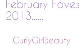 February Faves 2013 @CurlyGirlBeauty