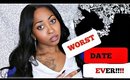 STORYTIME : WORST DATE EVER ( Love & Hip Hop Rap Edition)