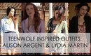 Teen Wolf Inspired Outfits: Alison Argent & Lydia Martin