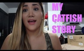 MY CATFISH STORY