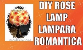 DIY Romantic Bedroom Lamp / Has tu Propia Lampara Romantica.