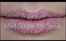 Beauty DIY: Mint Sugar Lip Scrub
