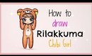 ❤ Drawing Tutorial - How to Draw Rilakkuma Chibi Girl ❤