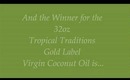 Tropical Traditions Gold Label Coconut Oil Giveaway Winner!